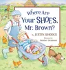 Where Are Your Shoes, Mr. Brown?