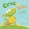 Croc & Turtle!