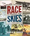 Race Through the Skies: The Week the World Learned to Fly