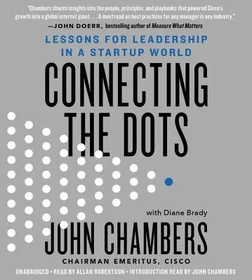 Connecting the Dots: Lessons for Leadership in a Startup World