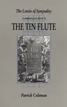 The Limits of Sympathy: Gabrielle Roy's the Tin Flute (Cfs 26)