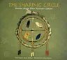 The Sharing Circle: Stories about First Nations Culture