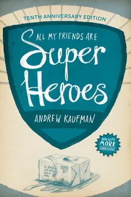 All My Friends Are Superheroes (Anniversary)