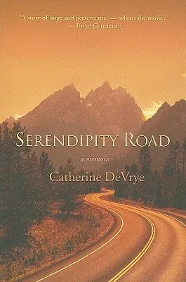 Serendipity Road: A Memoir