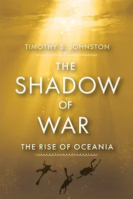 The Shadow of War: The Rise of Oceania