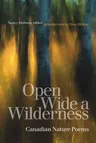 Open Wide a Wilderness: Canadian Nature Poems