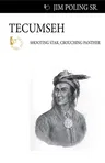 Tecumseh: Shooting Star, Crouching Panther