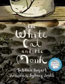 The White Cat and the Monk: A Retelling of the Poem "Pangur Bán"