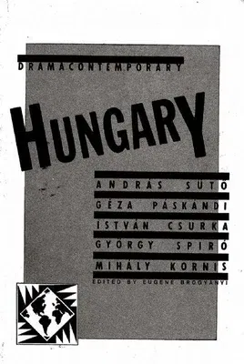 Dramacontemporary: Hungary