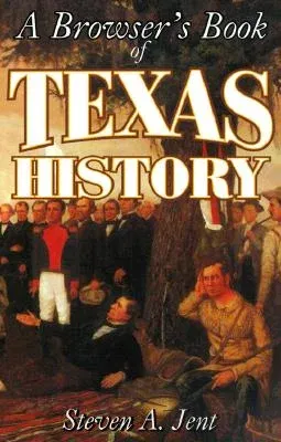 Browser's Book of Texas History