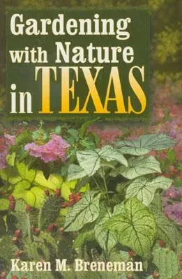 Gardening with Nature in Texas