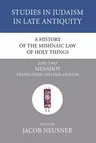 A History of the Mishnaic Law of Holy Things, Part 2