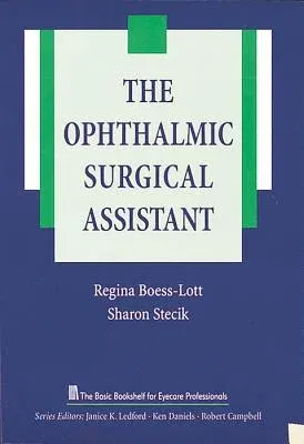 The Ophthalmic Surgical Assistant