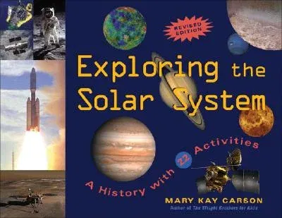 Exploring the Solar System: A History with 22 Activities (Revised)