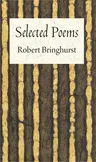 Robert Bringhurst: Selected Poems