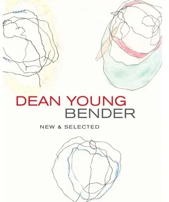 Bender: New & Selected Poems