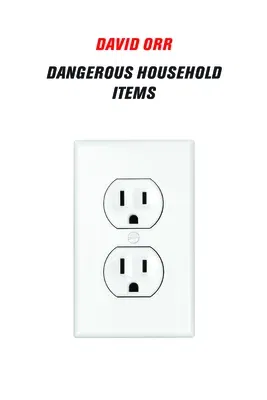 Dangerous Household Items