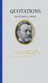 Ulysses S. Grant (Quote Book)