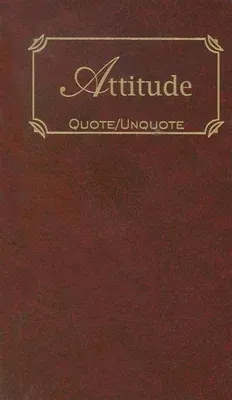 Attitude: Quotes of Inspiration