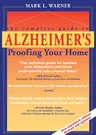 The Complete Guide to Alzheimer's Proofing Your Home (Updated)