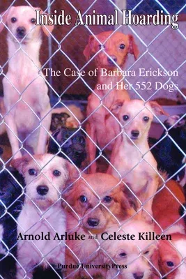 Inside Animal Hoarding: The Story of Barbara Erickson and her 522 Dogs