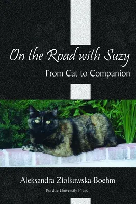 On the Road with Suzy: From Cat to Companion