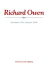 Richard Owen: Scotland 1810, Indiana 1890