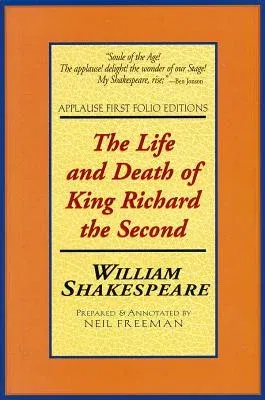 The Life and Death of King Richard the Second (Revised)