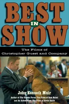 Best in Show: The Films of Christopher Guest and Company