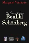 The Musical World of Boublil and Schonberg: The Creators of Les Miserables, Miss Saigon, Martin Guerre, and the Pirate Queen