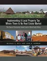 Implementing a Local Property Tax Where There Is No Real Estate Market: The Case of Commonly Owned Land in Rural South Africa