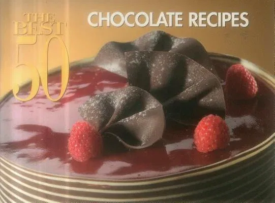 The Best 50 Chocolate Recipes