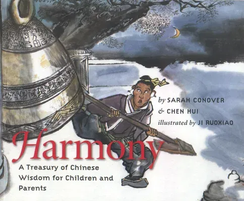 Harmony: A Treasury of Chinese Wisdom for Children and Parents