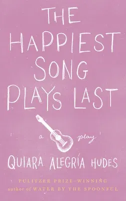 The Happiest Song Plays Last