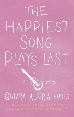 The Happiest Song Plays Last