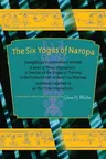 The Six Yogas of Naropa: Tsongkhapa's Commentary Entitled a Book of Three Inspirations: A Treatise on the Stages of Training in the Profound Pa