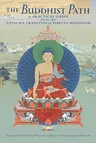 The Buddhist Path: A Practical Guide from the Nyingma Tradition of Tibetan Buddhism