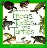 Frogs, Toads & Turtles: Take Along Guide