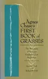 Agnes Chase's First Book of Grasses: The Structure of Grasses Explained for Beginners, Fourth Edition (Revised)