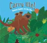 Carry Me!: Animal Babies on the Move