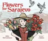 Flowers for Sarajevo