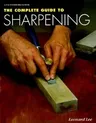 The Complete Guide to Sharpening