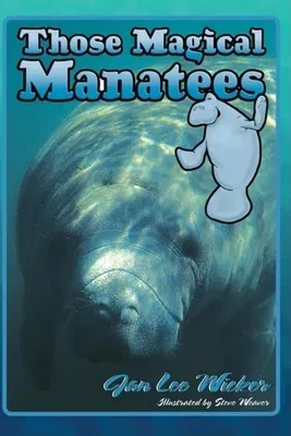 Those Magical Manatees