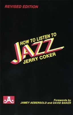 How to Listen to Jazz (Revised)