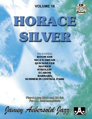 Jamey Aebersold Jazz -- Horace Silver, Vol 18: Book & Online Audio