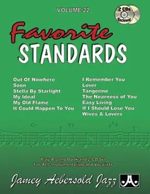 Jamey Aebersold Jazz -- Favorite Standards, Vol 22: Book & Online Audio