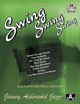 Jamey Aebersold Jazz -- Swing, Swing, Swing, Vol 39: Book & Online Audio