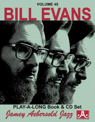 Jamey Aebersold Jazz -- Bill Evans, Vol 45: Book & CD