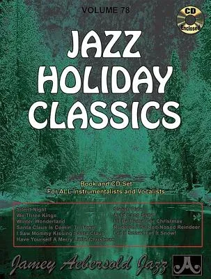 Jamey Aebersold Jazz -- Jazz Holiday Classics, Vol 78: Book & Online Audio