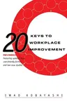 20 Keys to Workplace Improvement (Revised, Expanded)